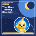 The Sleep Training Blueprint