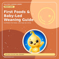 First Foods & Baby-Led Weaning Guide