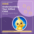 Understanding Your Gifted Child