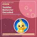 Toddler Behavior Decoded: Tantrums, Biting, Hitting & More