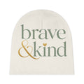 Brave And Kind Baby Beanie - Nureli Kids