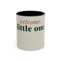 Welcome Little One Coffee Mug (11oz/15oz)