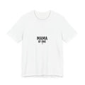 Mama of One Tee