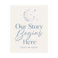 Our Story Begins Here Art Print