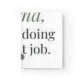 Mama, you're doing a great job Journal