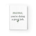 Mama, You're Doing a Great Job Journal