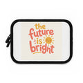 The Future Is Bright Padded Laptop Sleeve — Nureli Kids