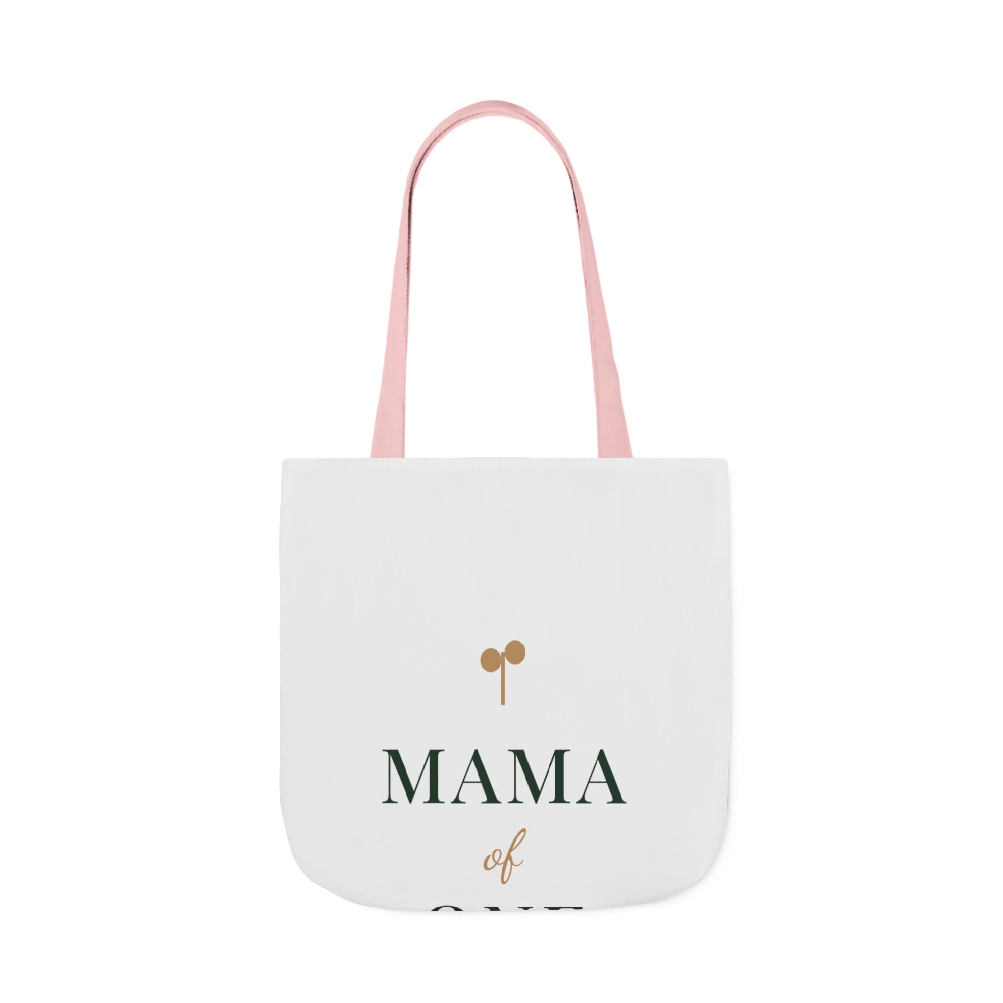 Mama of one Tote