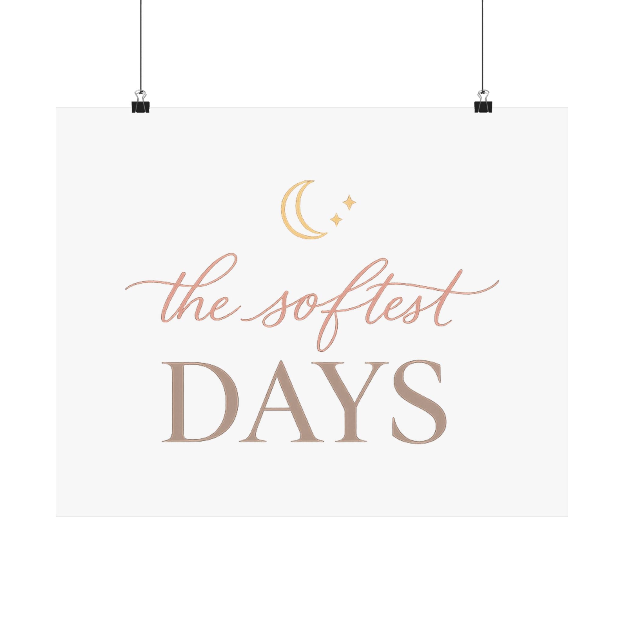 The Softest Days Art Print