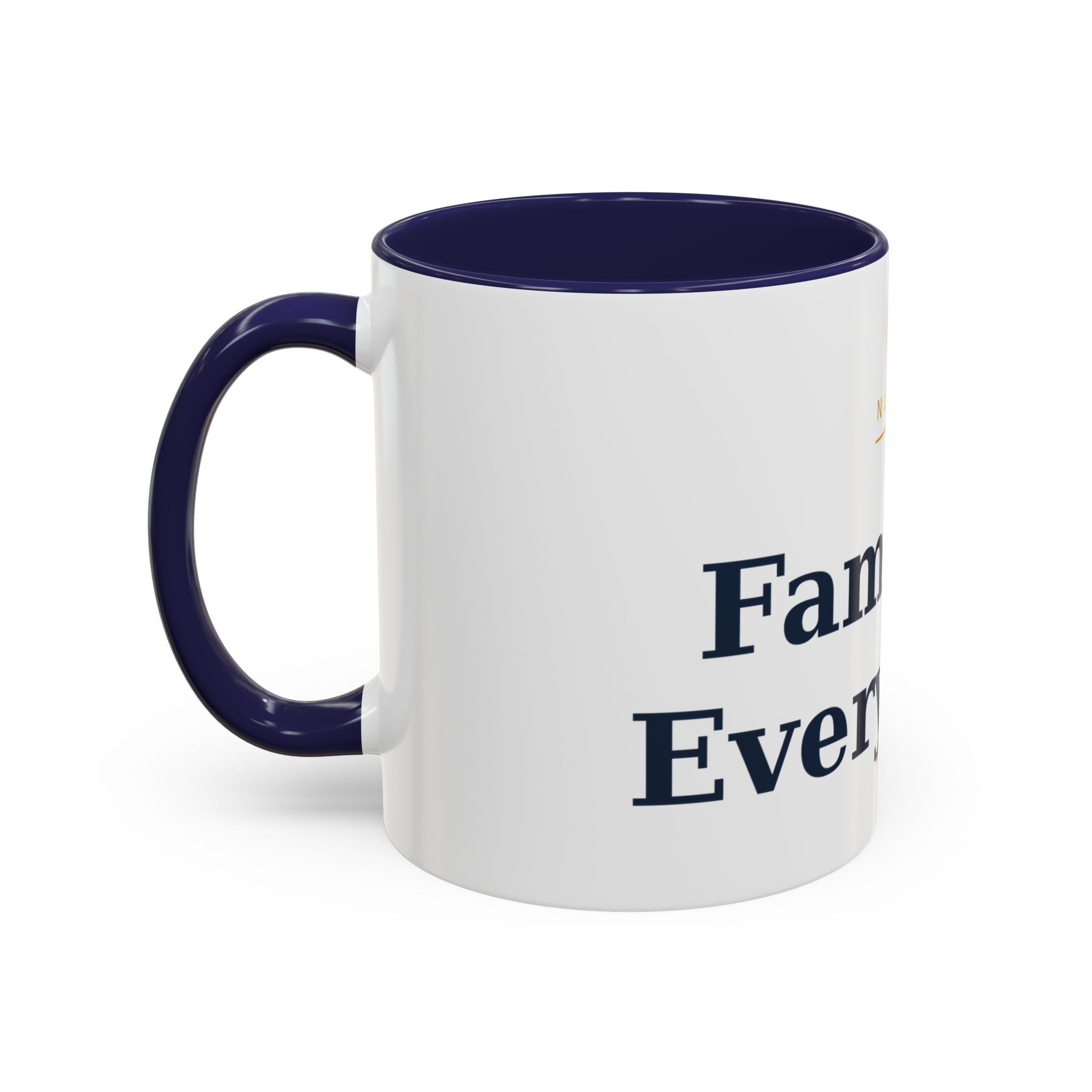 Family Is Everything Accent Coffee Mug — Inspirational Family Quote Mug (11/15oz)