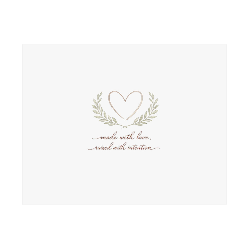 Made with Love Raised with Intention Art Print