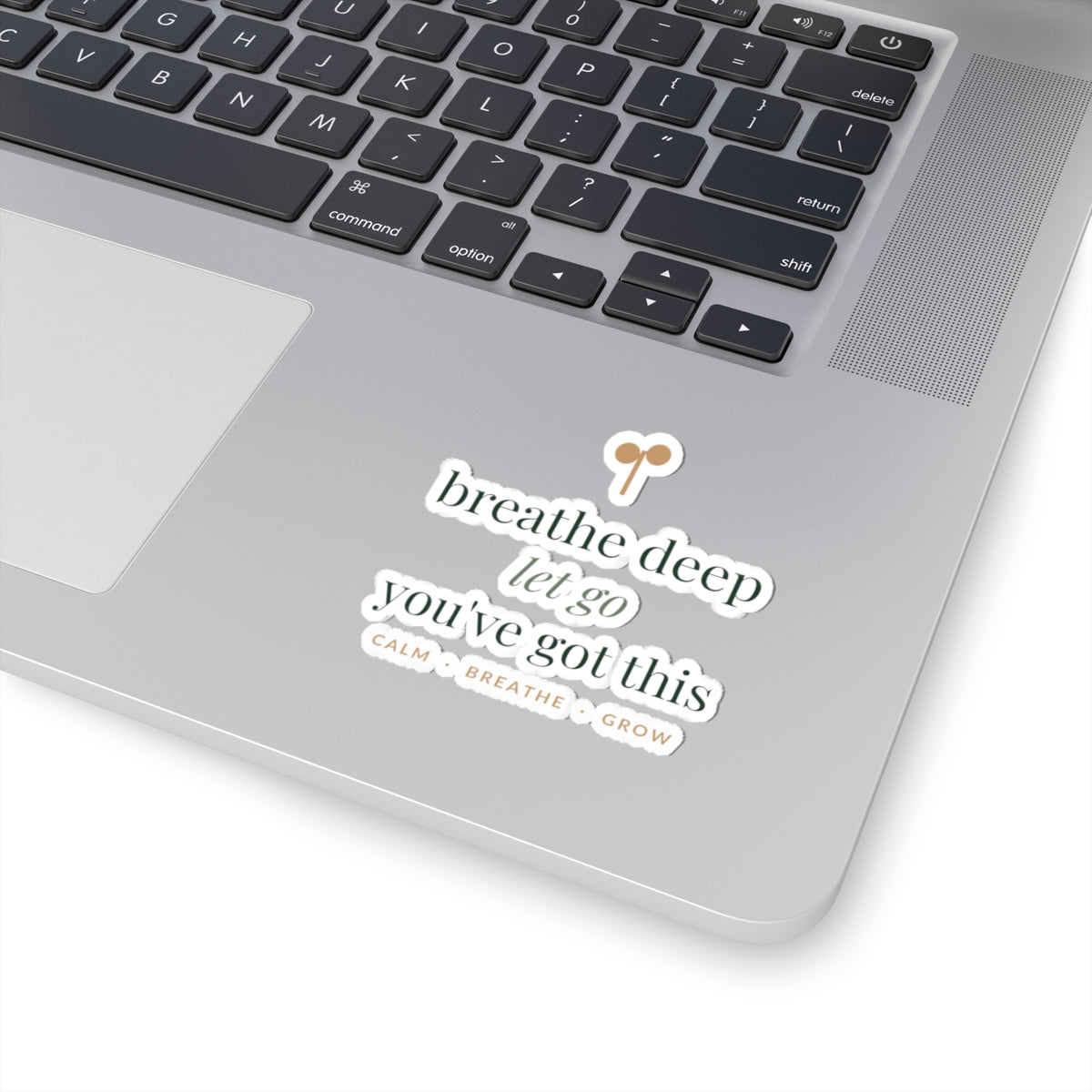 Breathe deep, let go, you've got this Sticker