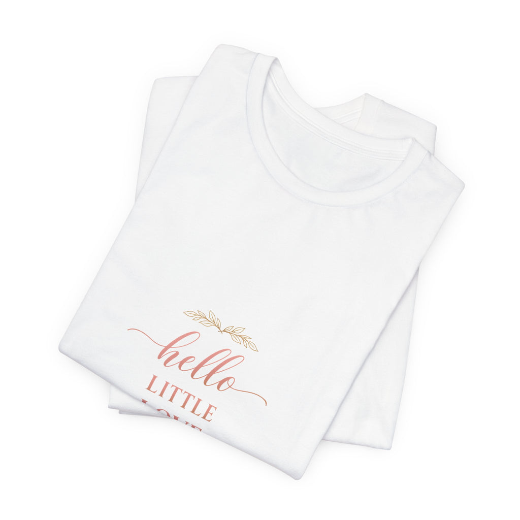 Hello, Little Love Tee