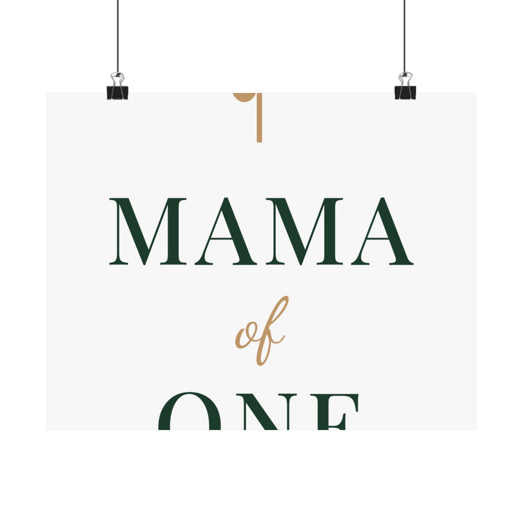 Mama of one Art Print