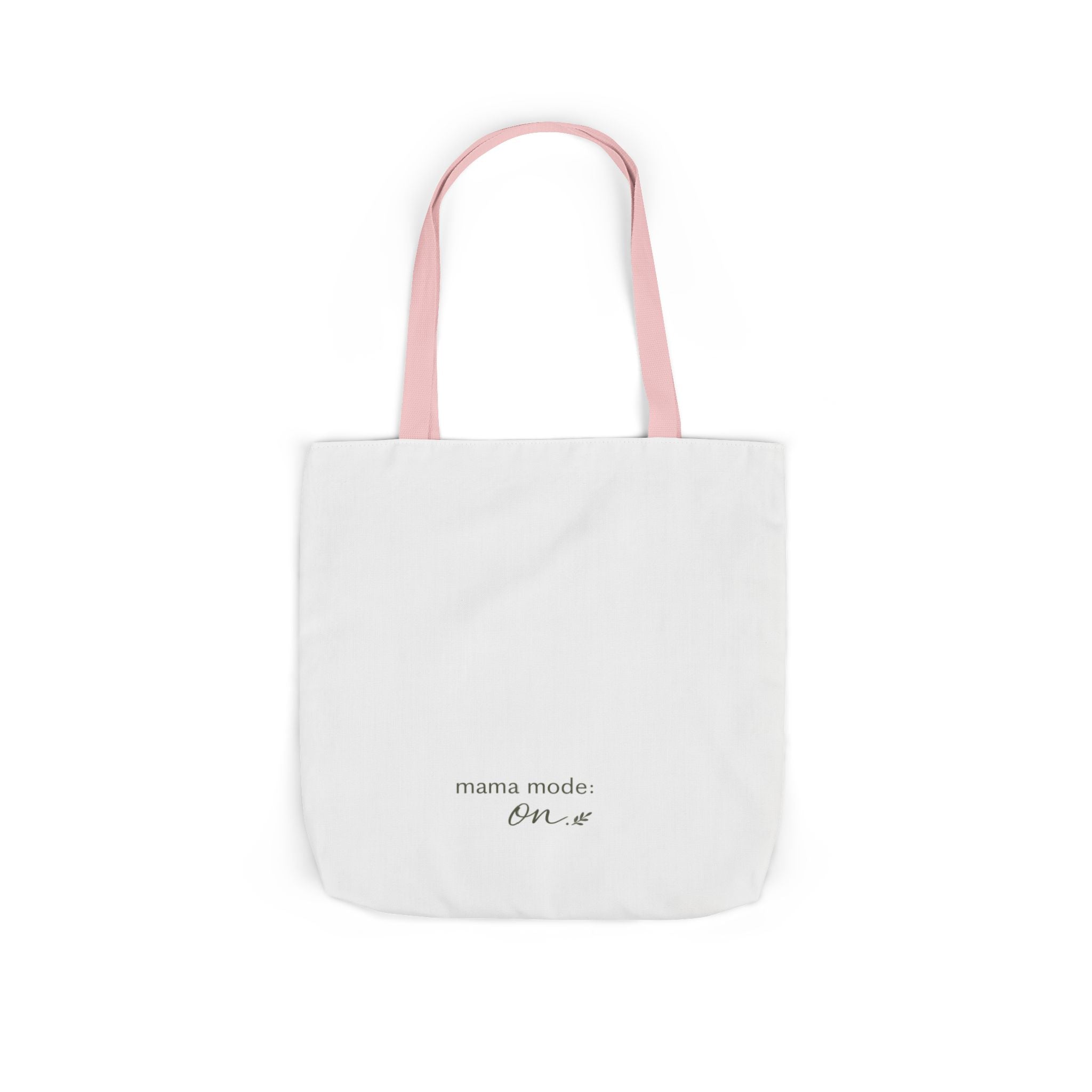 Mama Mode: ON Tote Bag