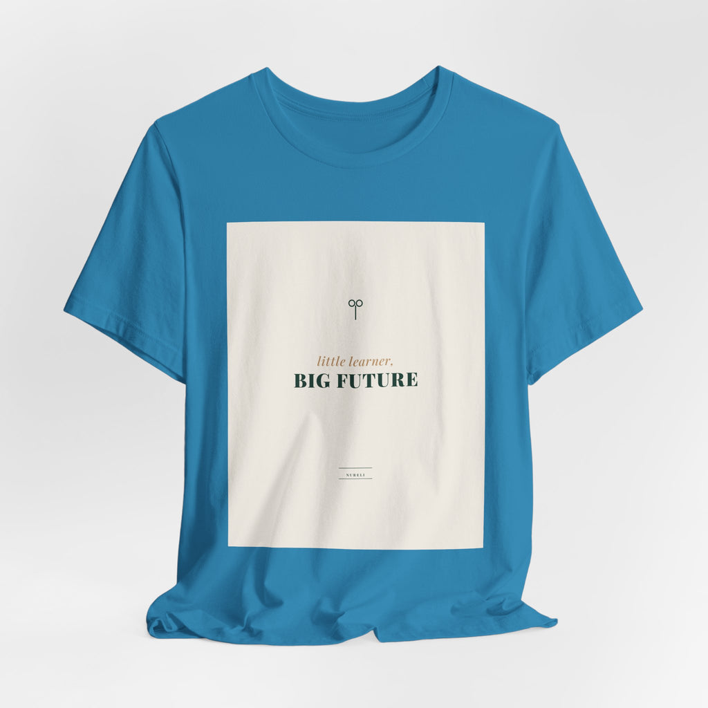 Little Learner Big Future Tee