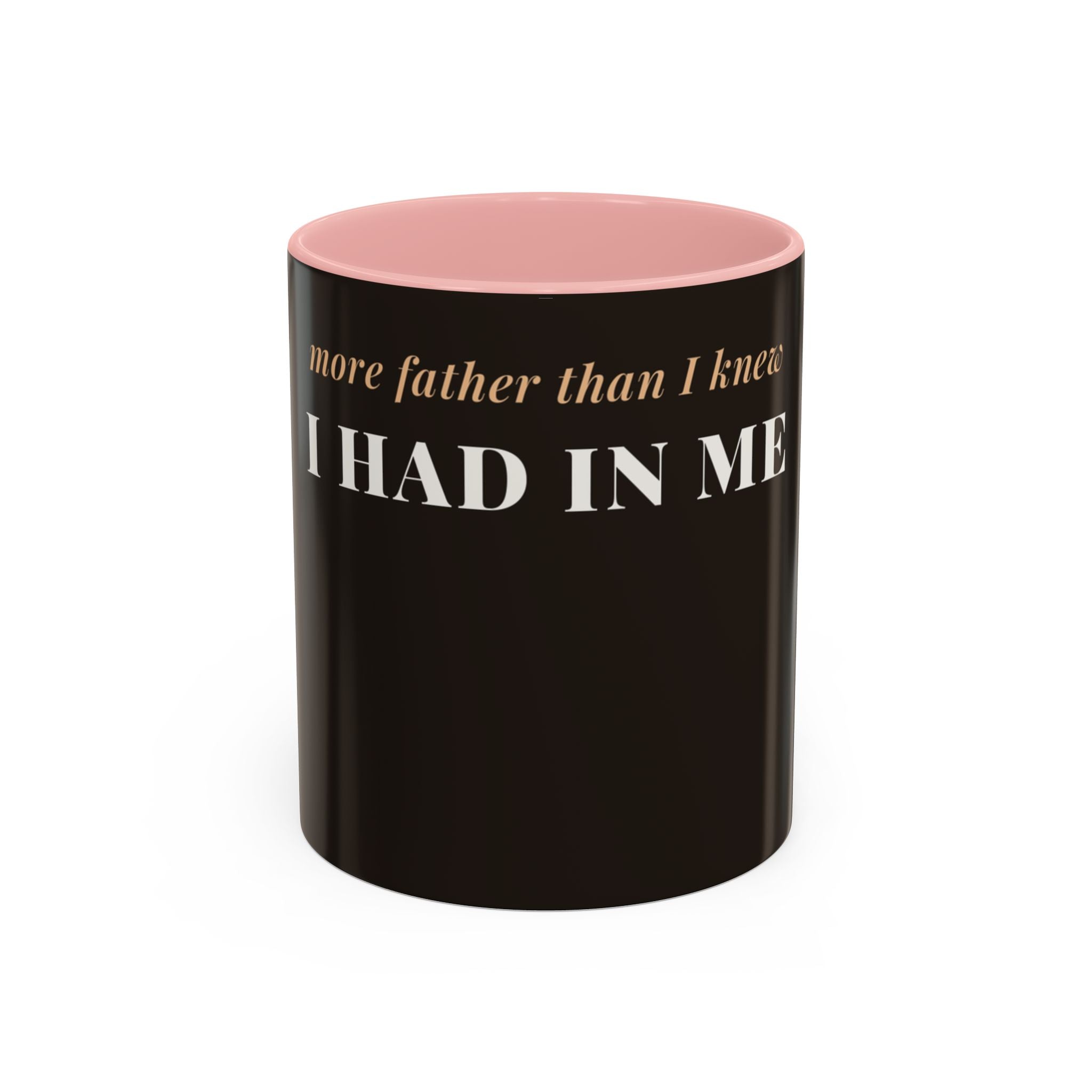 More Father Than I Knew Coffee Mug