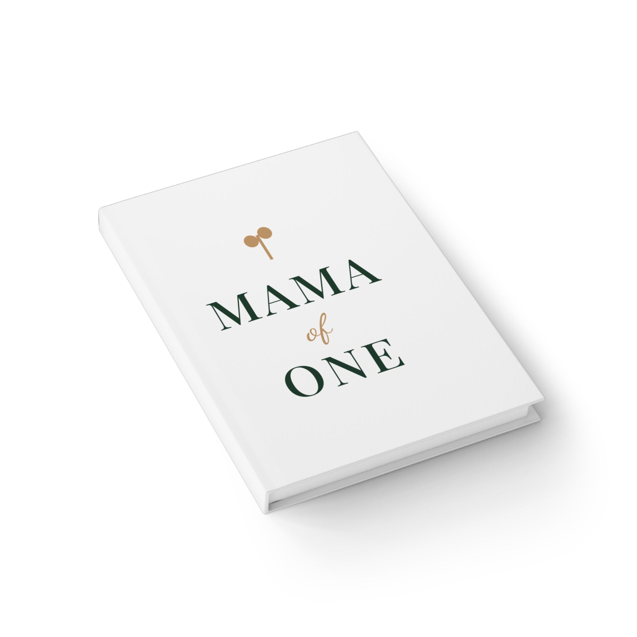 Mama of one Journal