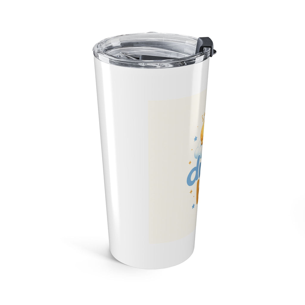 Dream Big Vacuum Insulated Tumbler (20 oz) — Nureli Kids