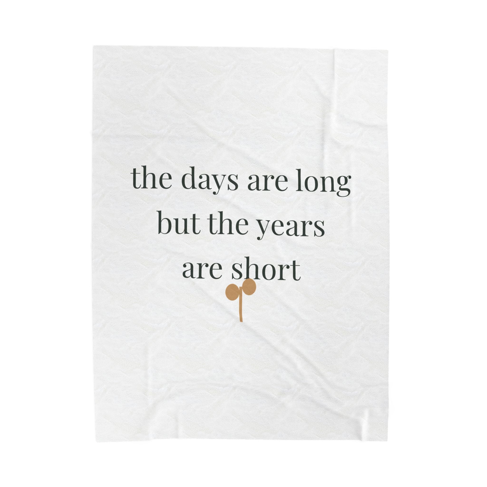 The days are long but the years are short velveteen plush throw blanket from the Nureli collection, view 2