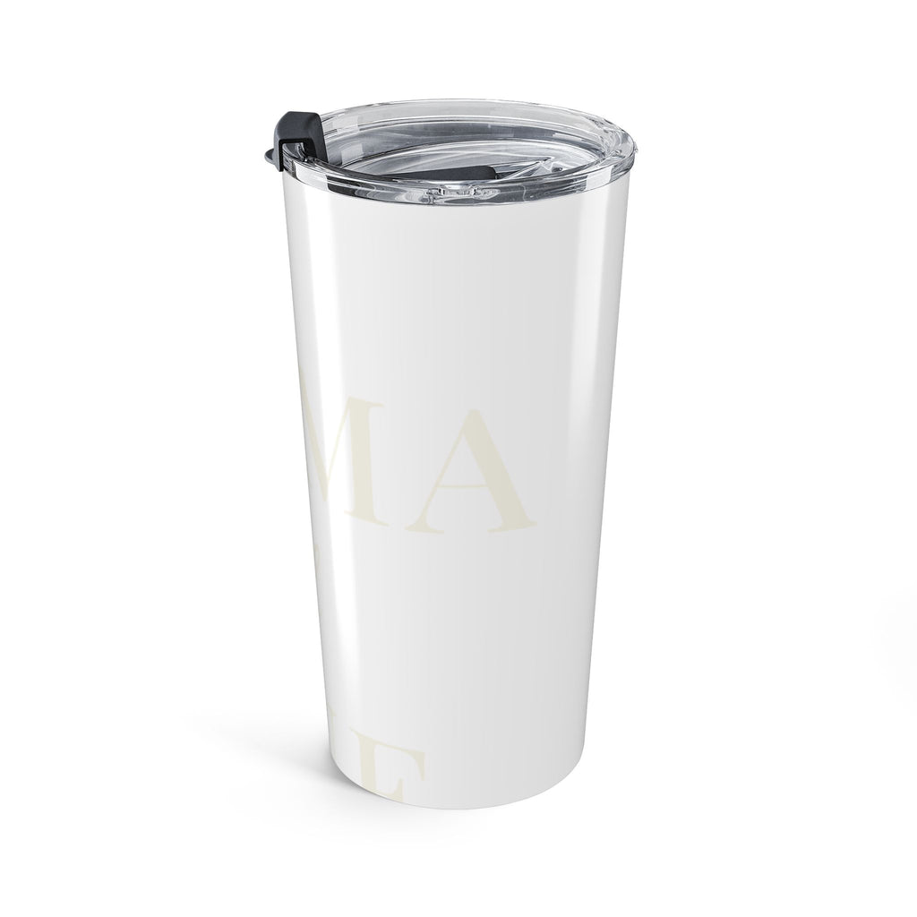 Mama of one Tumbler
