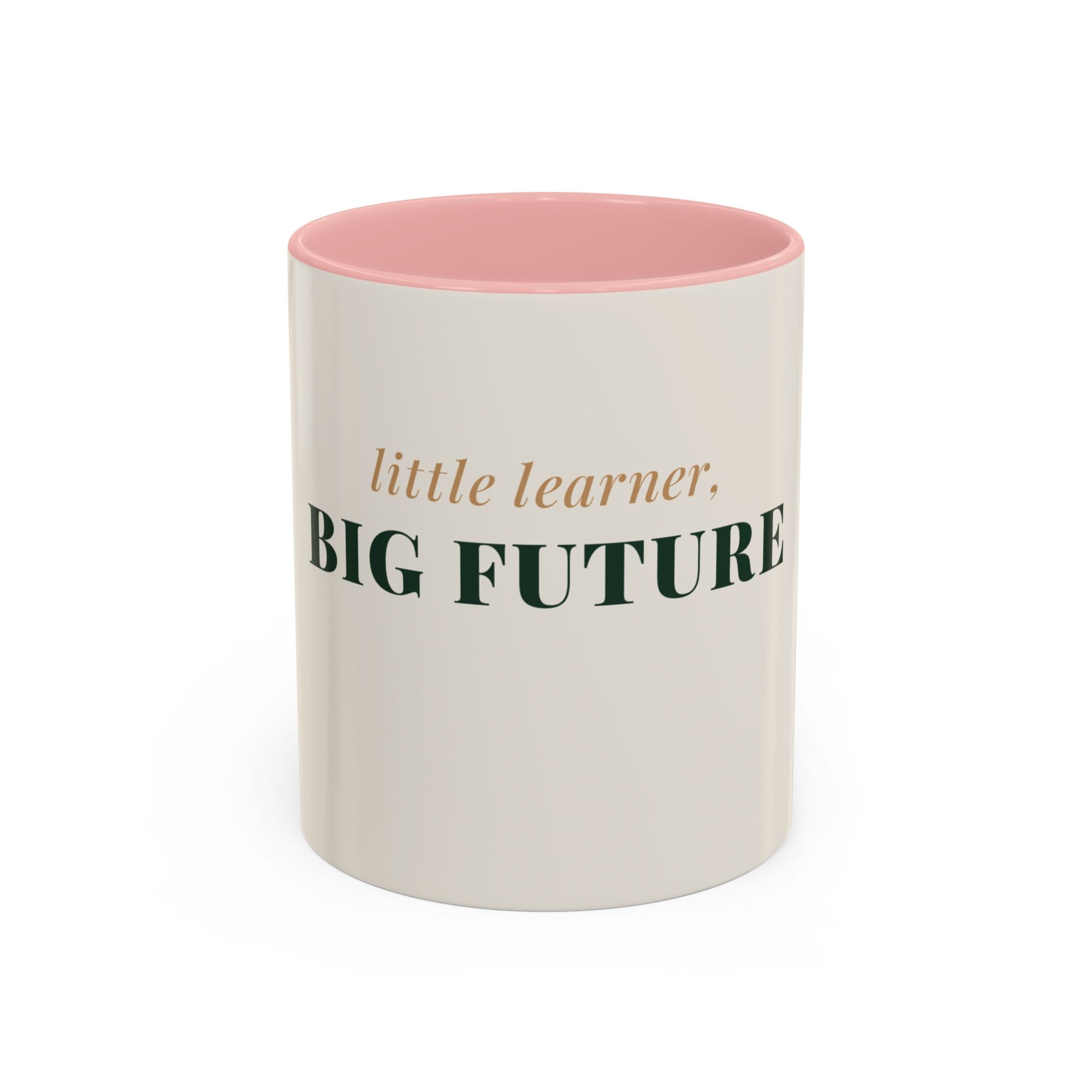 Little Learner Big Future Coffee Mug