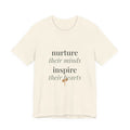 Nurture their minds, inspire their hearts Tee
