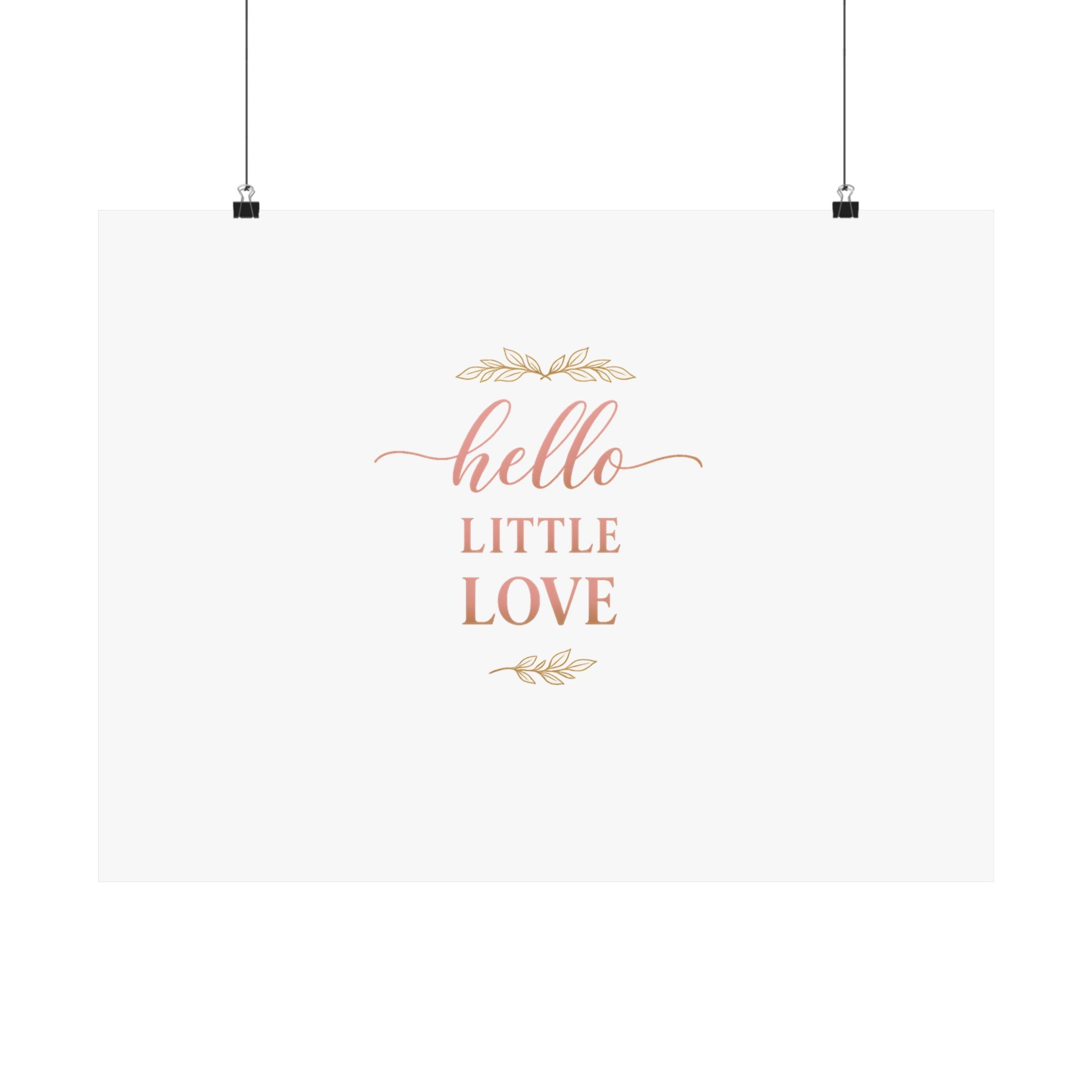 Hello, Little Love Art Print