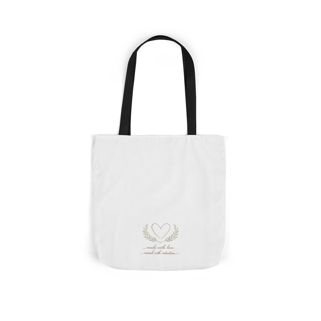 Made with Love Raised with Intention Tote Bag