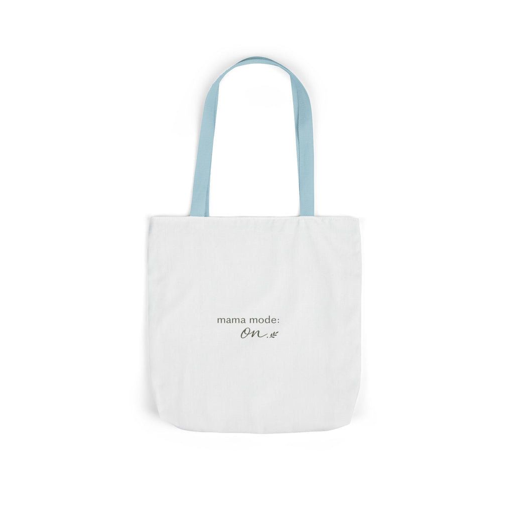 Mama Mode: ON Tote Bag