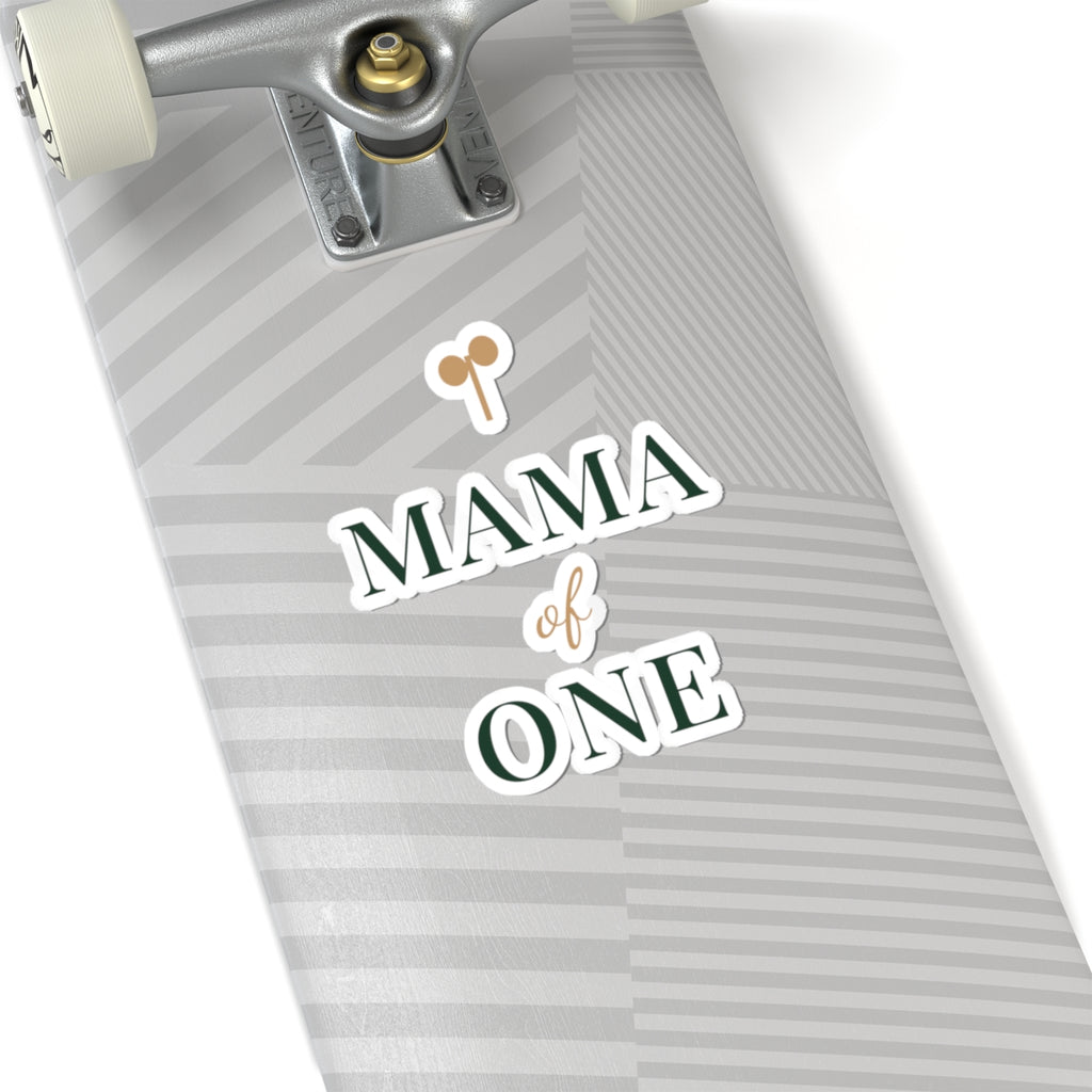 Mama of one Sticker