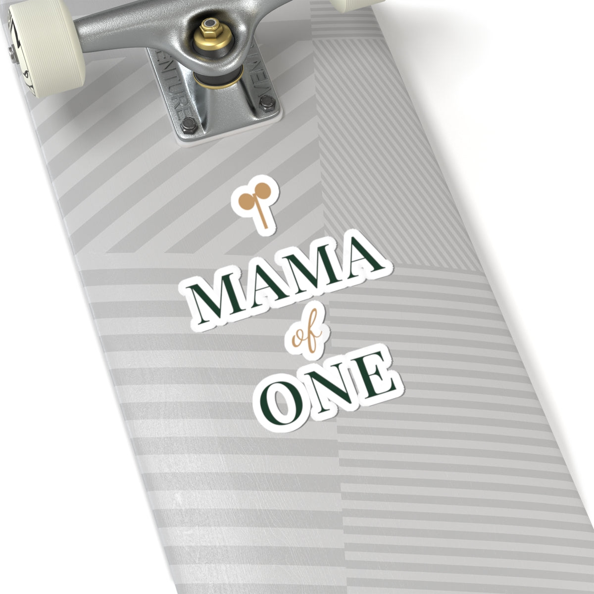 Mama of one Sticker