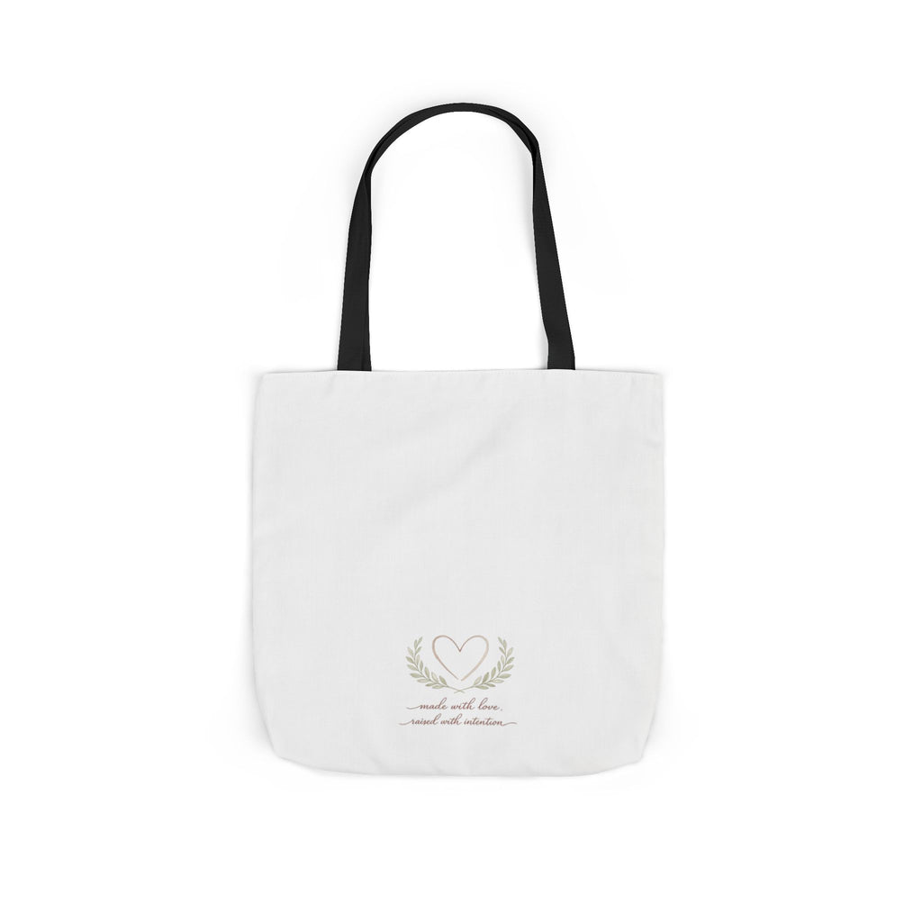 Made with Love Raised with Intention Tote Bag