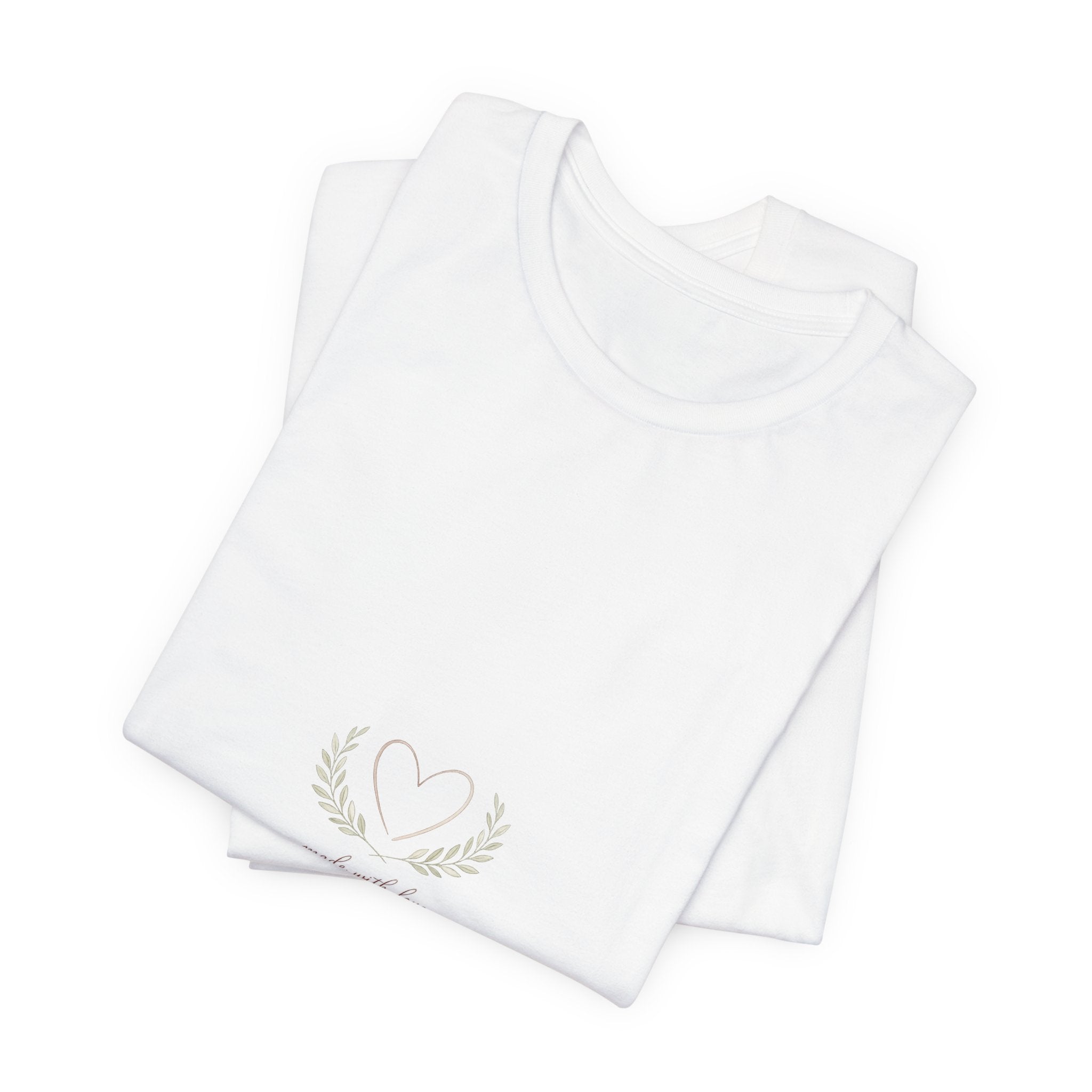 Made with Love Raised with Intention Tee