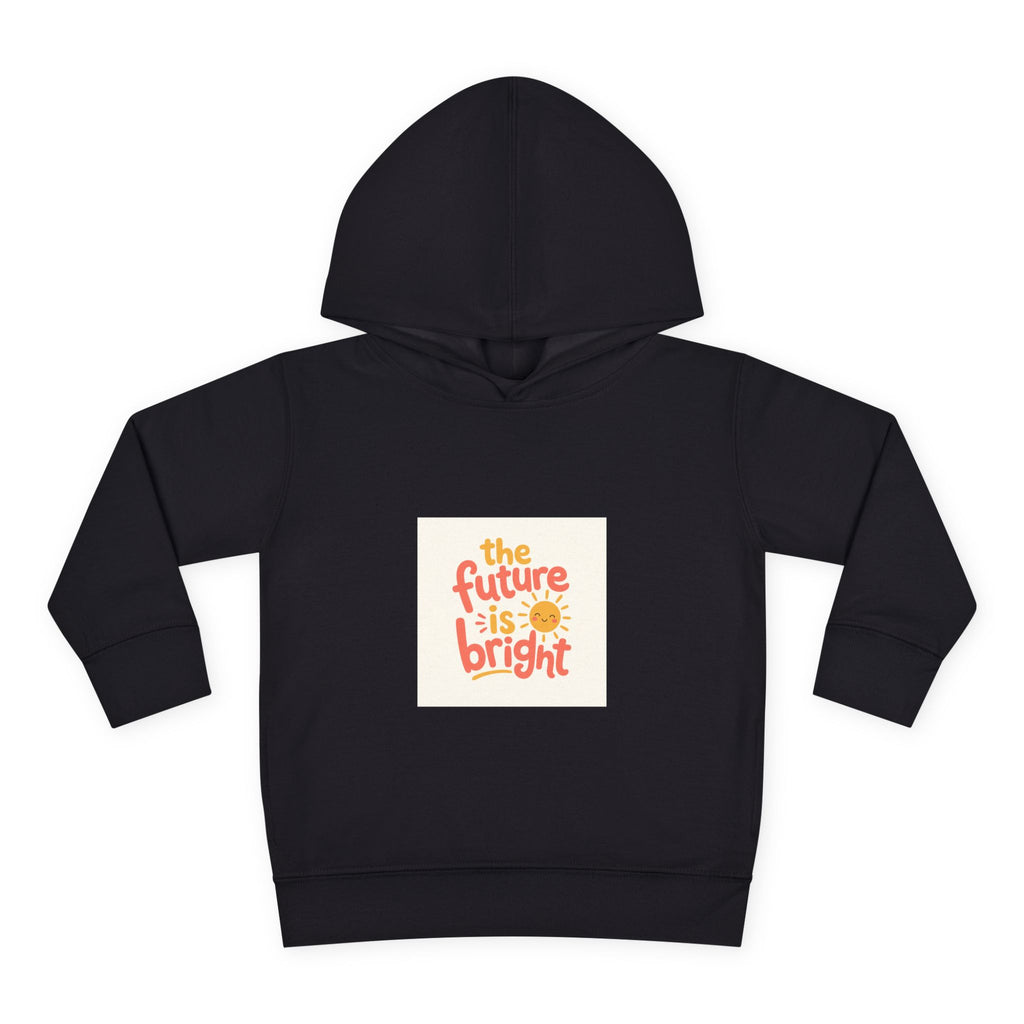 The Future Is Bright Toddler Hoodie — Nureli Kids