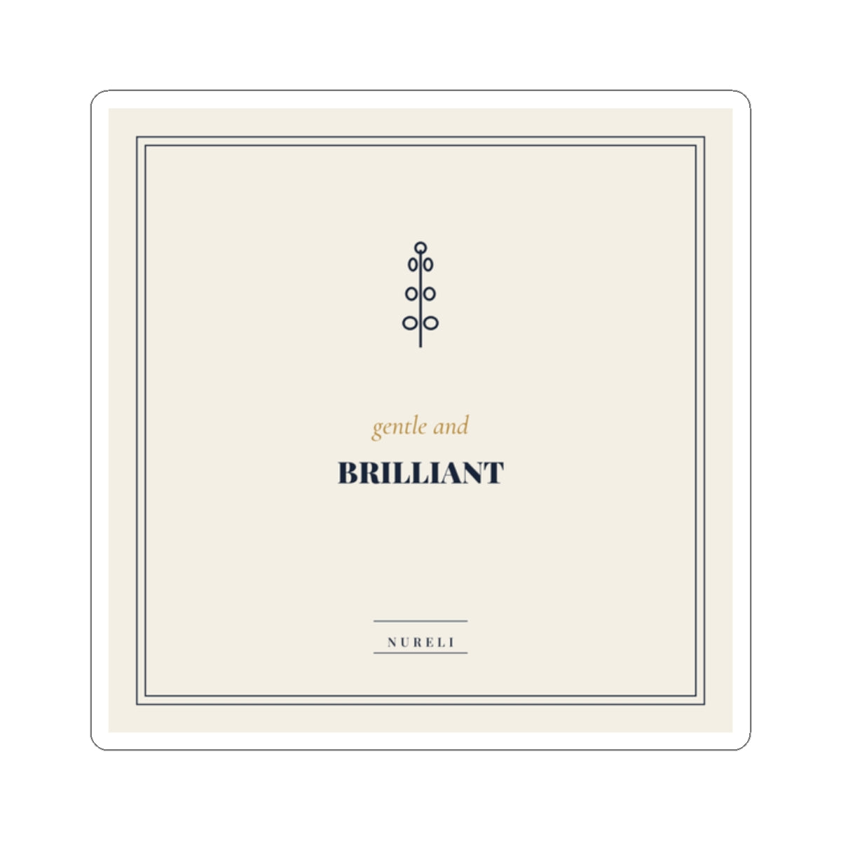 Gentle and Brilliant Kiss-Cut Stickers