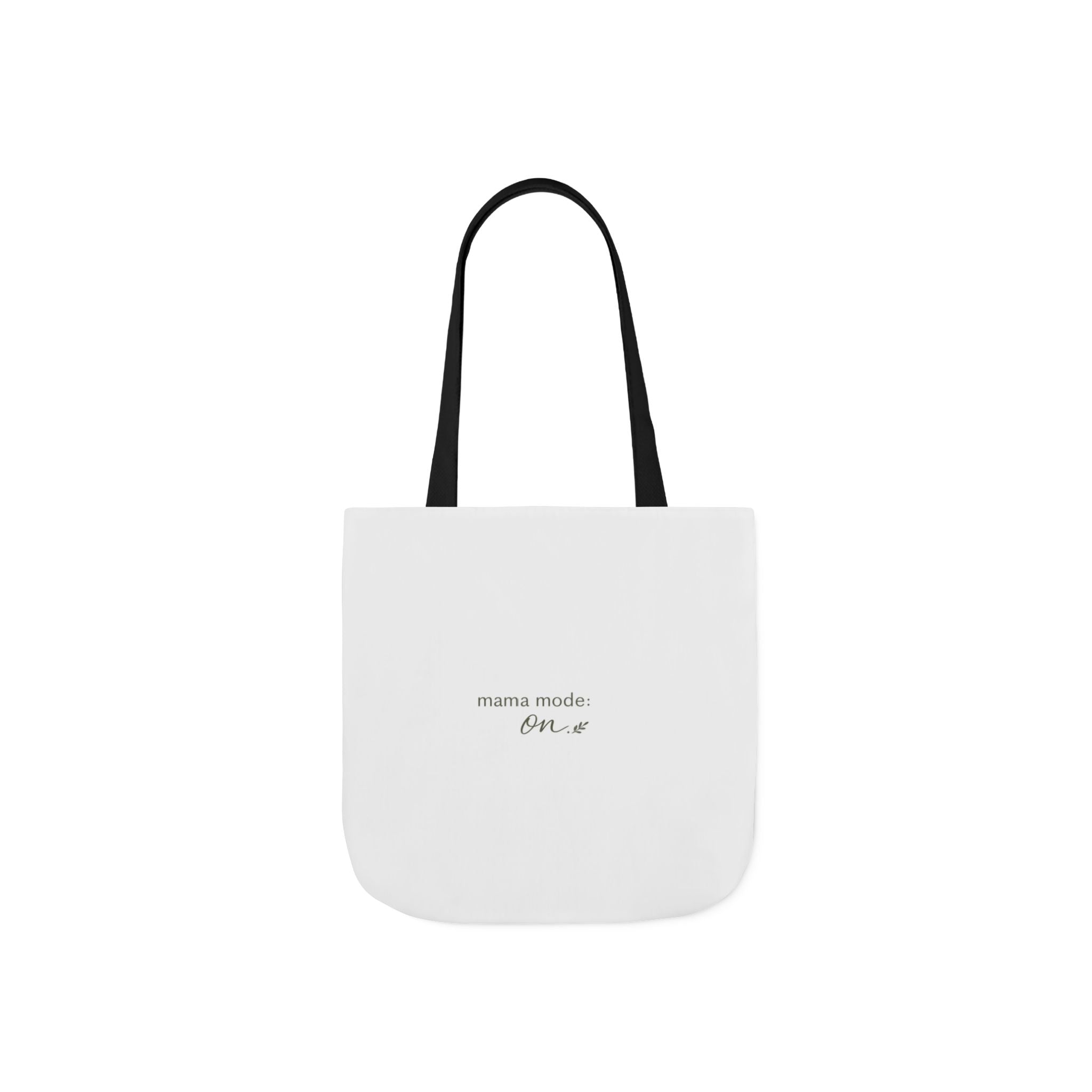 Mama Mode: ON Tote Bag