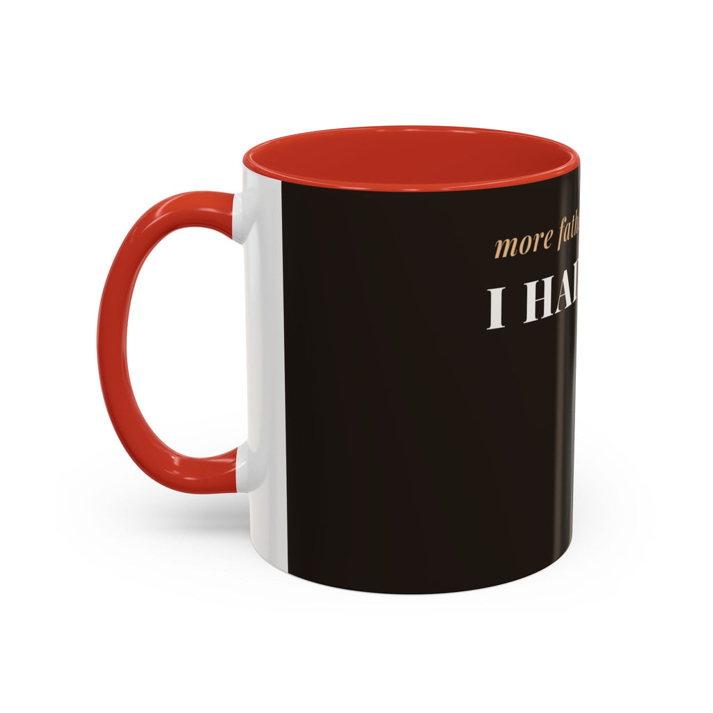 More Father Than I Knew Coffee Mug (11oz/15oz)