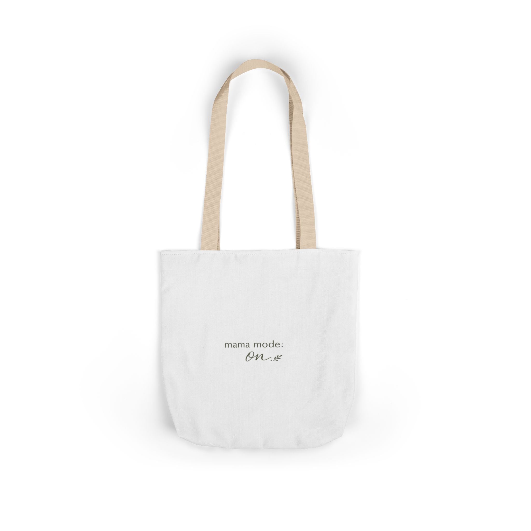 Mama Mode: ON Tote Bag