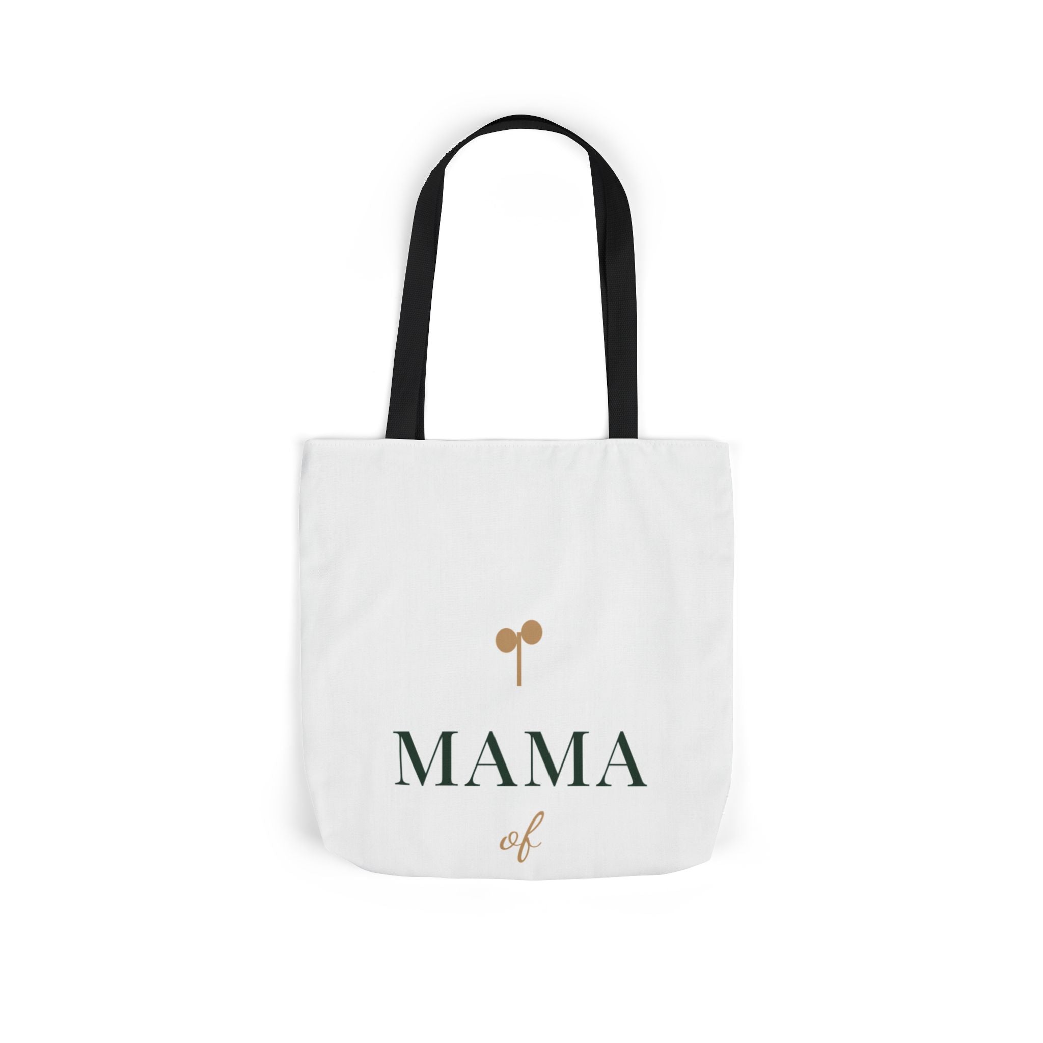 Mama of one Tote