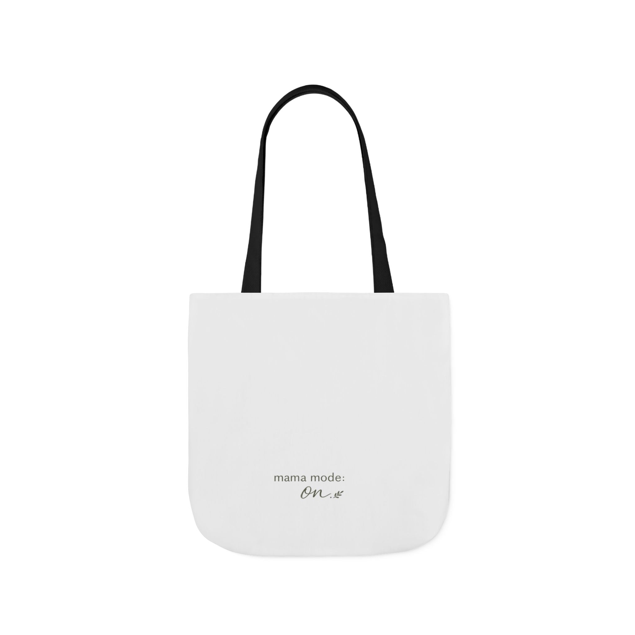 Mama Mode: ON Tote Bag