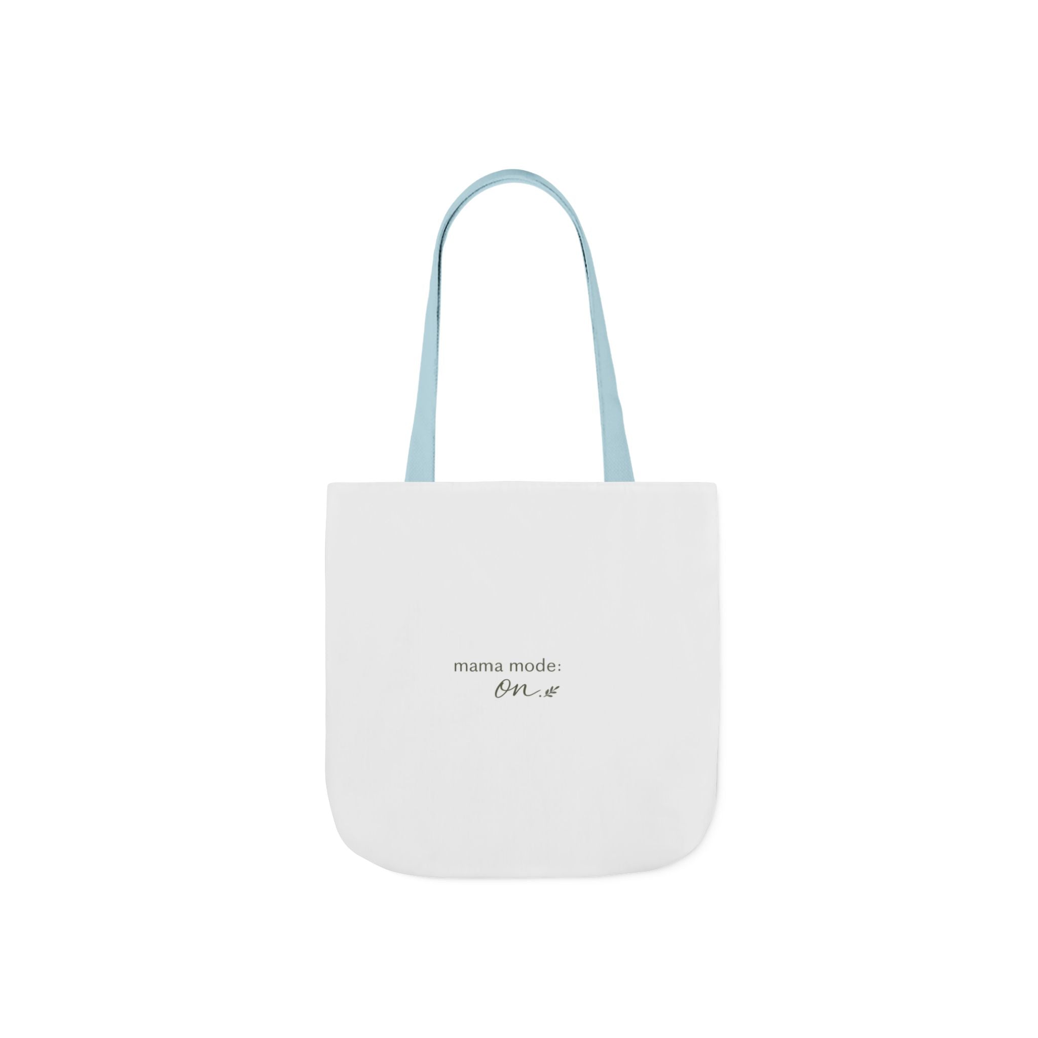 Mama Mode: ON Tote Bag