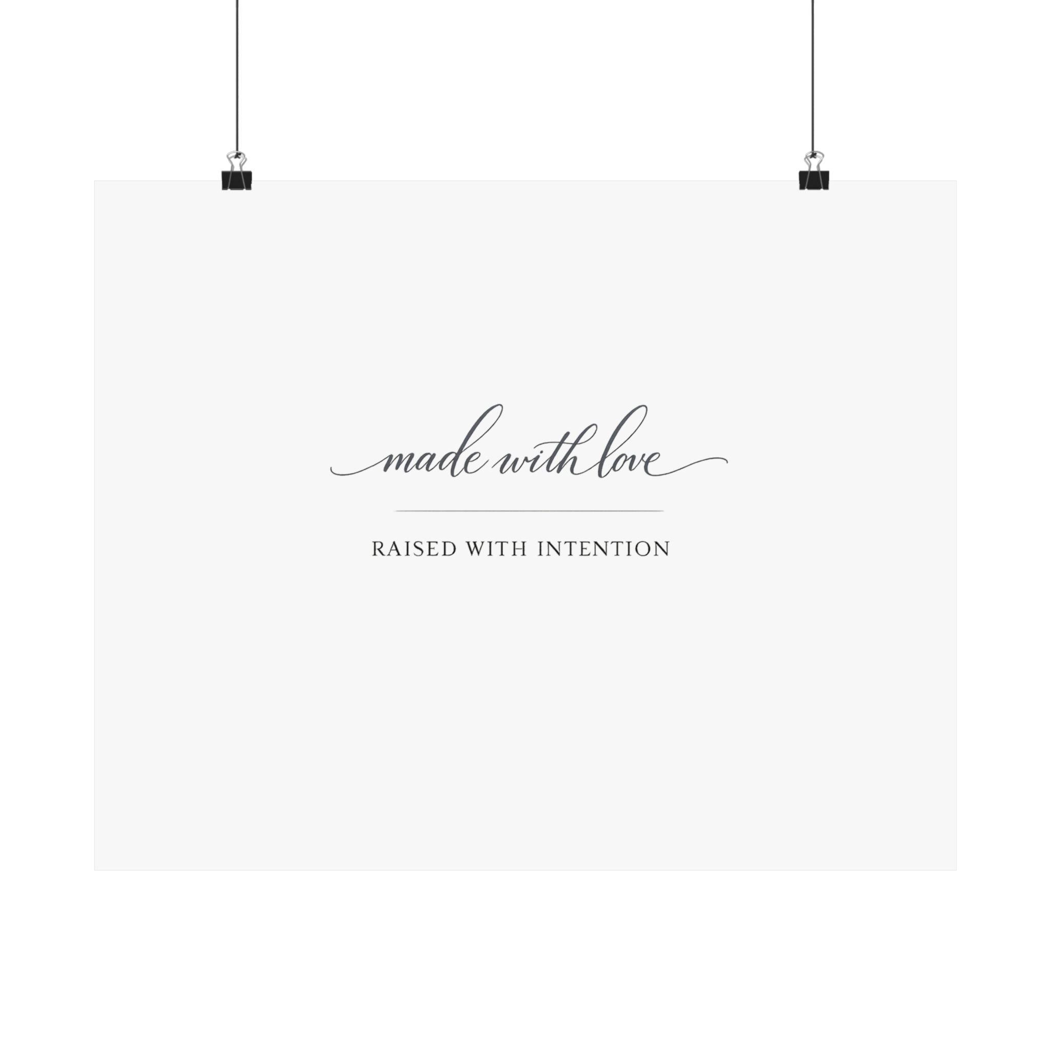 Made With Love, Raised With Intention Art Print