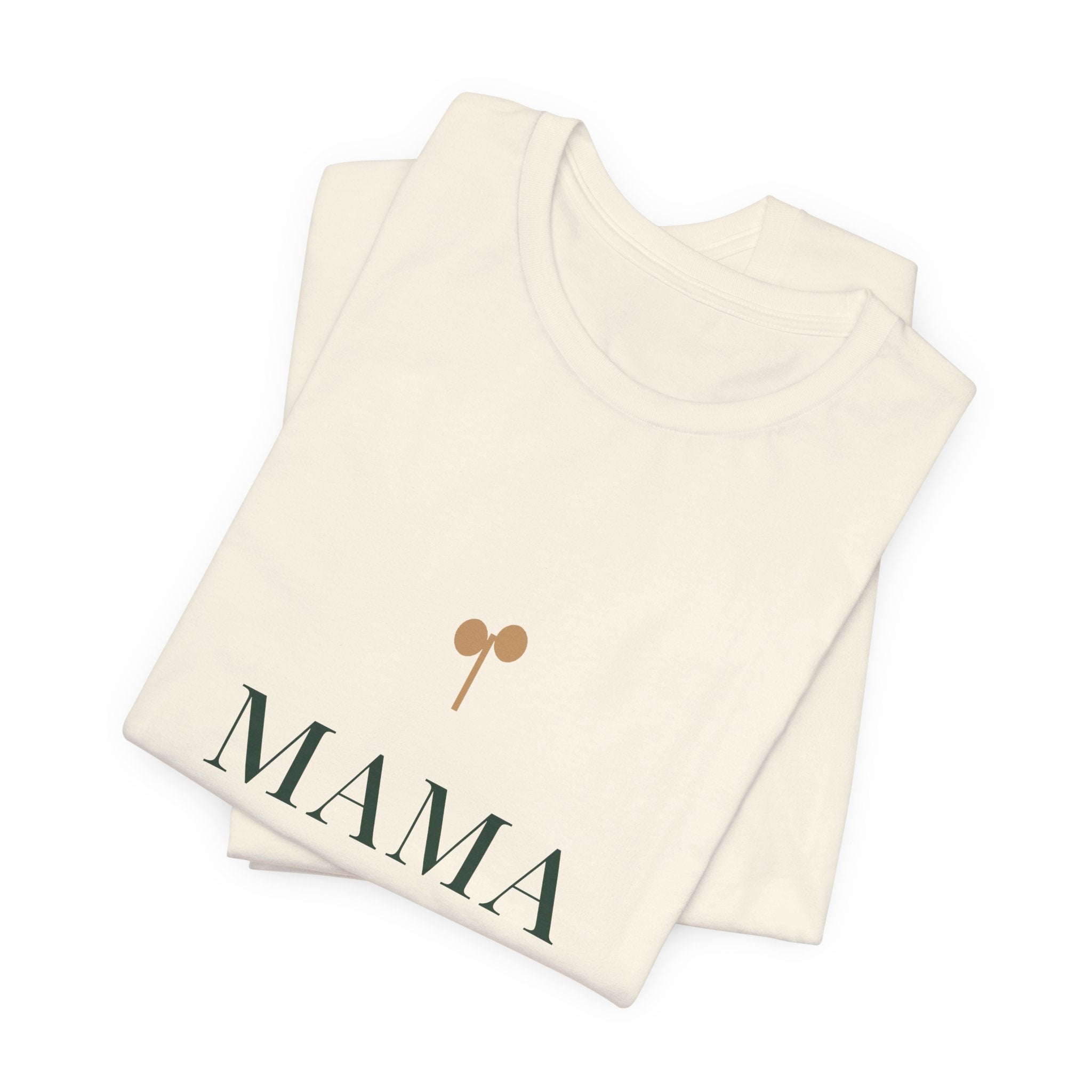 Mama of one Tee