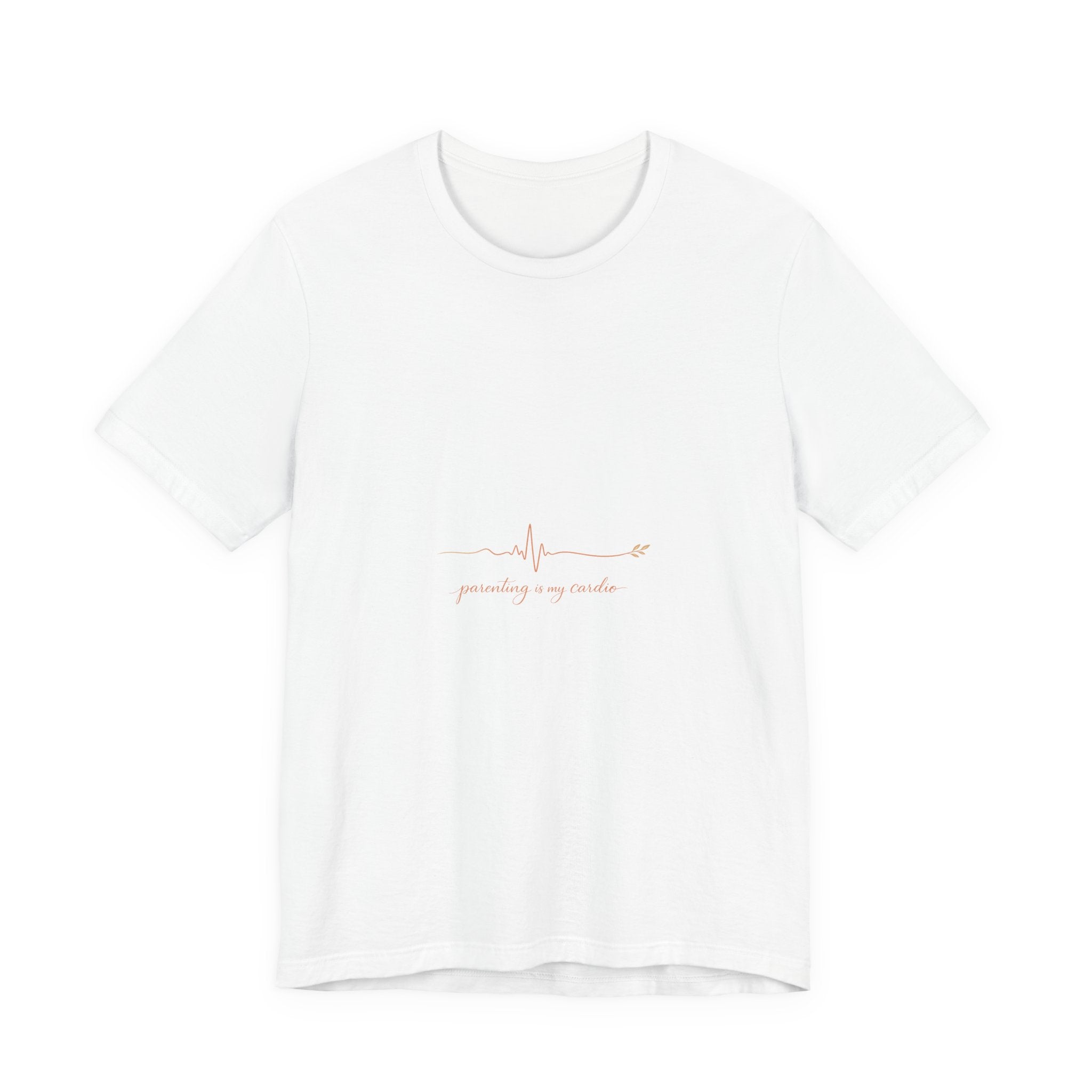 Parenting is my Cardio Tee