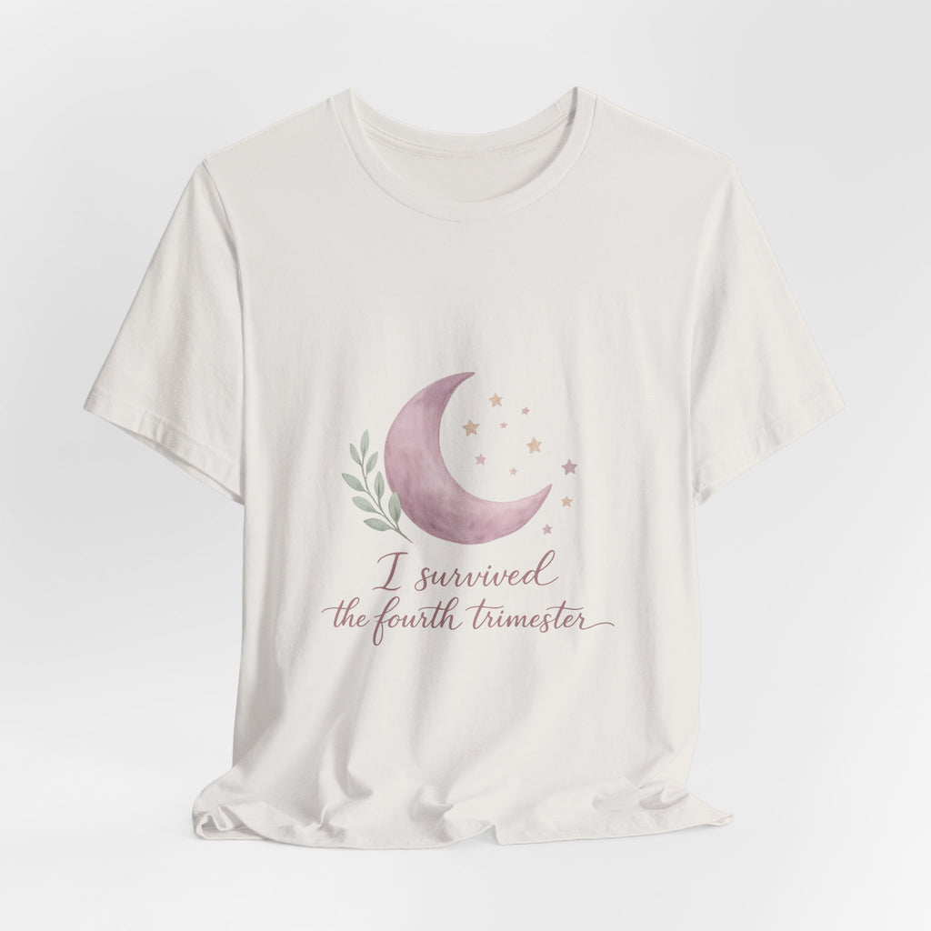 I Survived the Fourth Trimester Tee