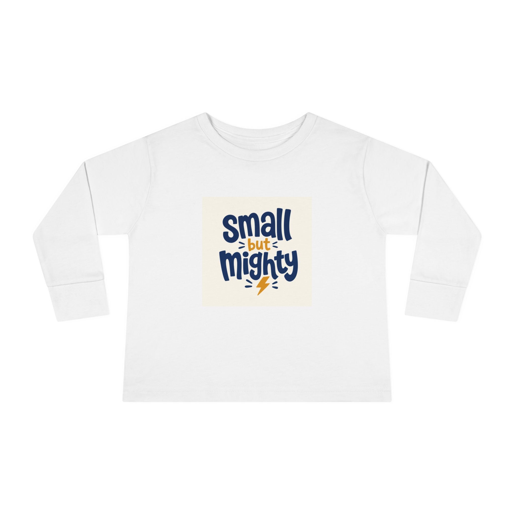 Small But Mighty toddler long-sleeve t-shirt for kids by Nureli Kids
