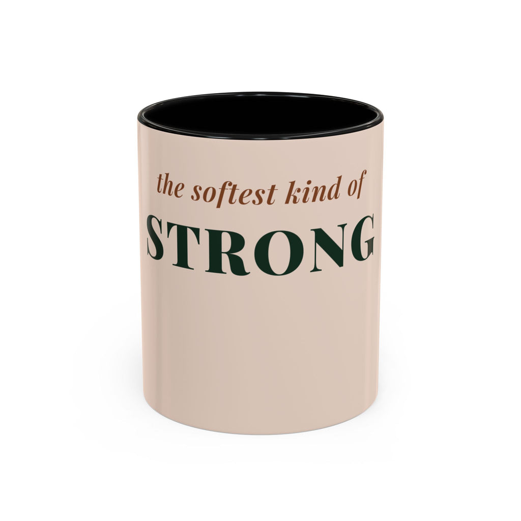 Softest Kind of Strong Coffee Mug (11oz/15oz)