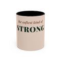 Softest Kind of Strong Coffee Mug (11oz/15oz)