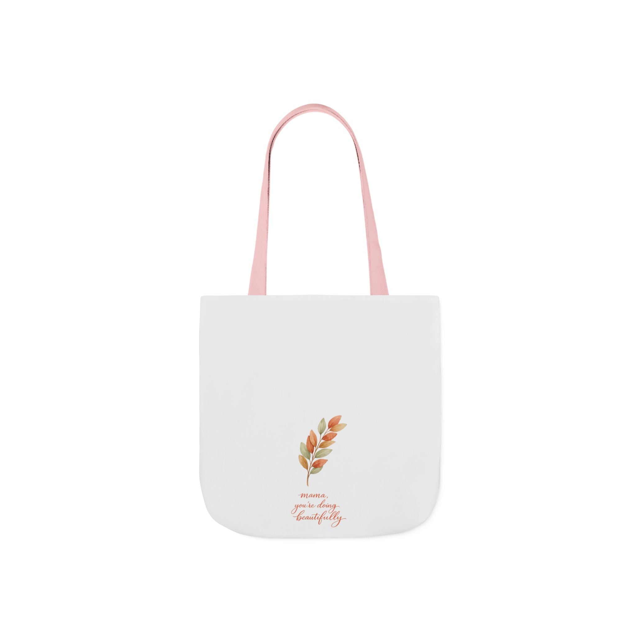 Mama You're Doing Beautifully Tote Bag